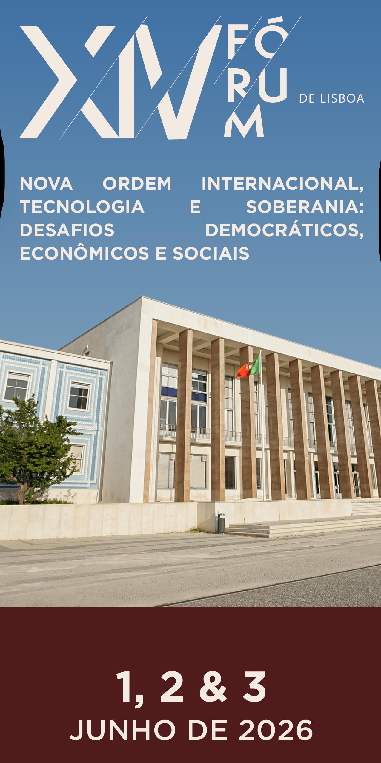 14ª edição do Fórum de Lisboa, reuni autoridades, políticos, magistrados, acadêmicos e empresários.